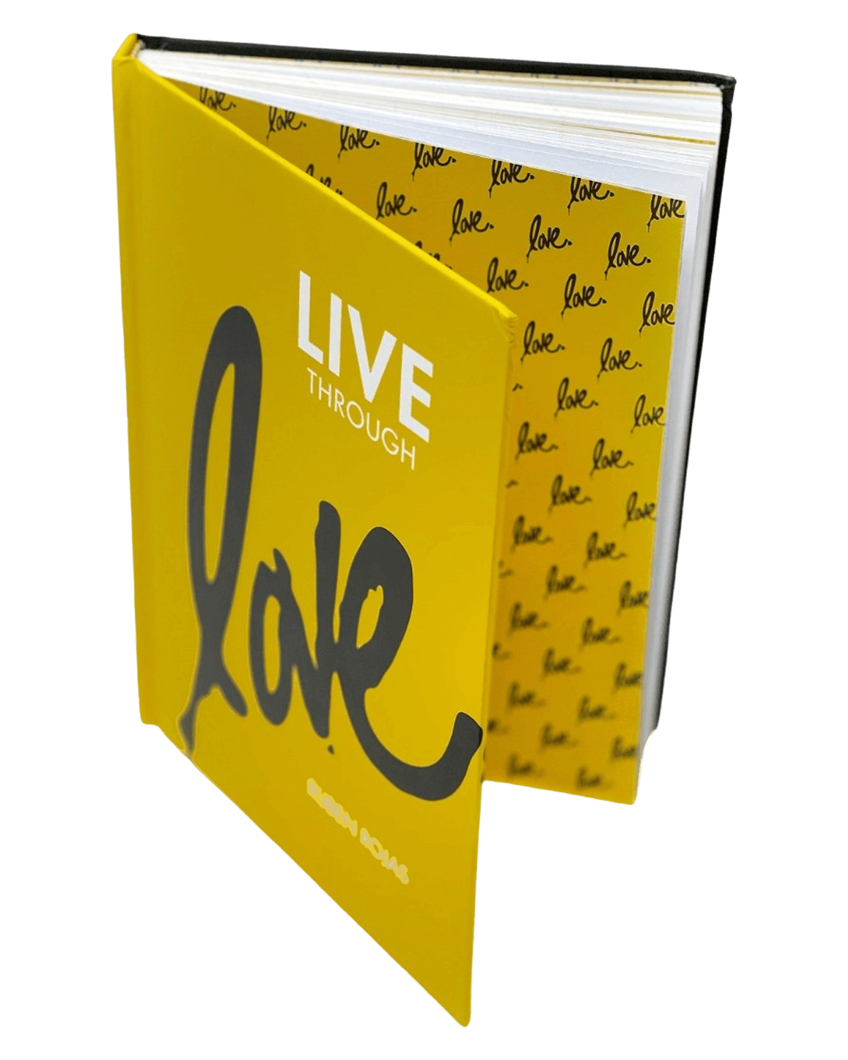 Live Through Love: The Book