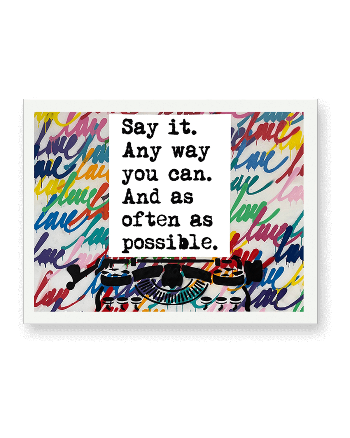 'Any Way You Can' Print