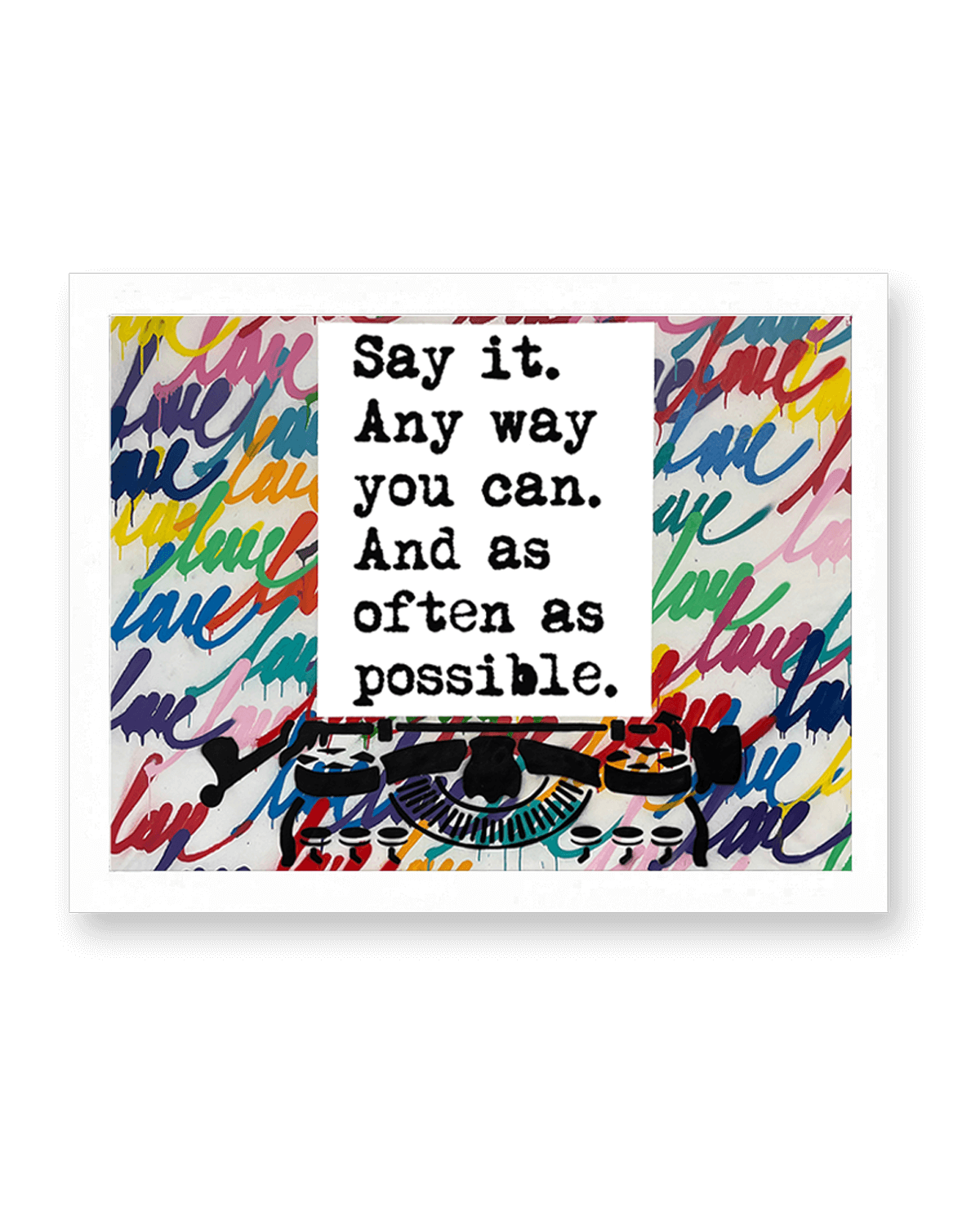 'Any Way You Can' Print