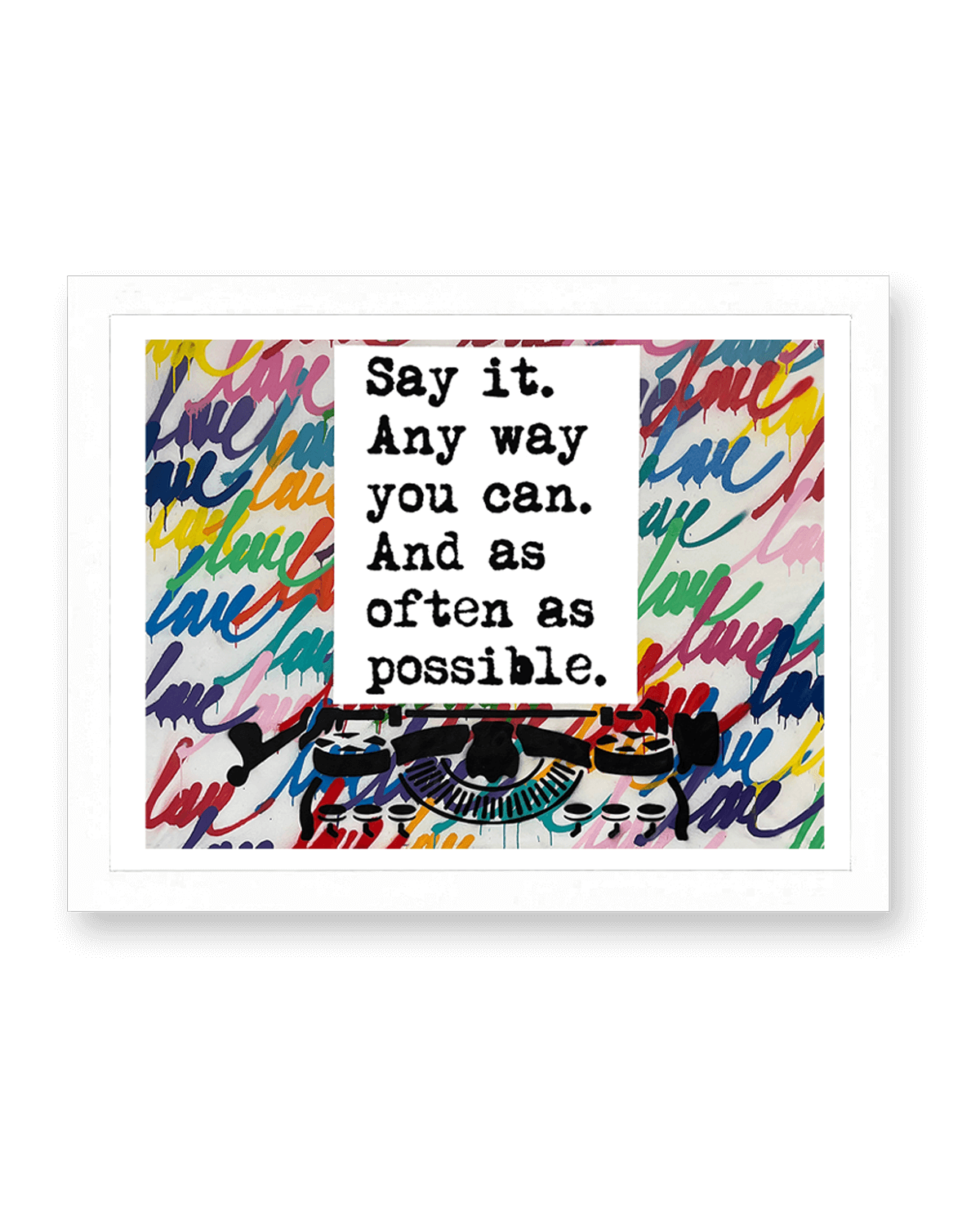 'Any Way You Can' Print
