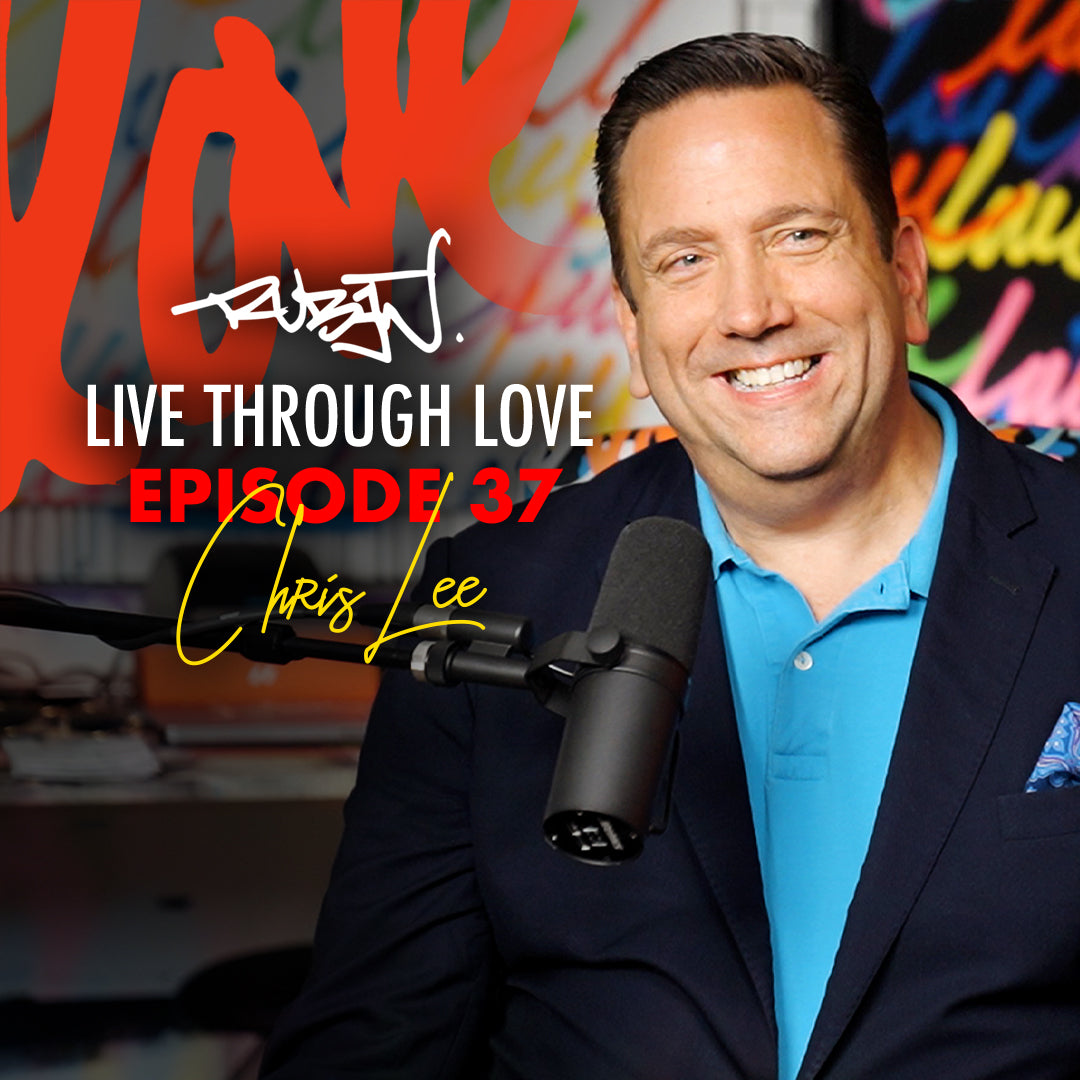 Why Self-Worth and Perspective Rule Above All and How to Love Through Service with Chris Lee