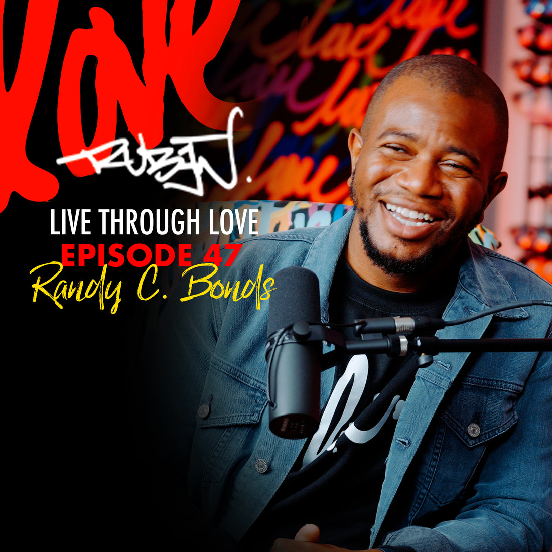 Telling Stories That Matter and How Knowing Your Self-Worth Increases Your Self-Love with Randy C. Bonds