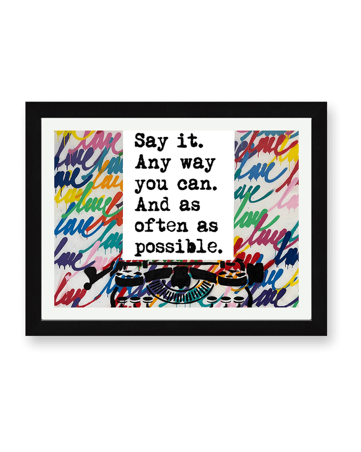 'Any Way You Can' Print